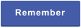 Remember